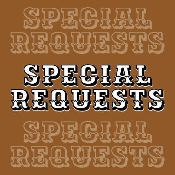 Special Requests